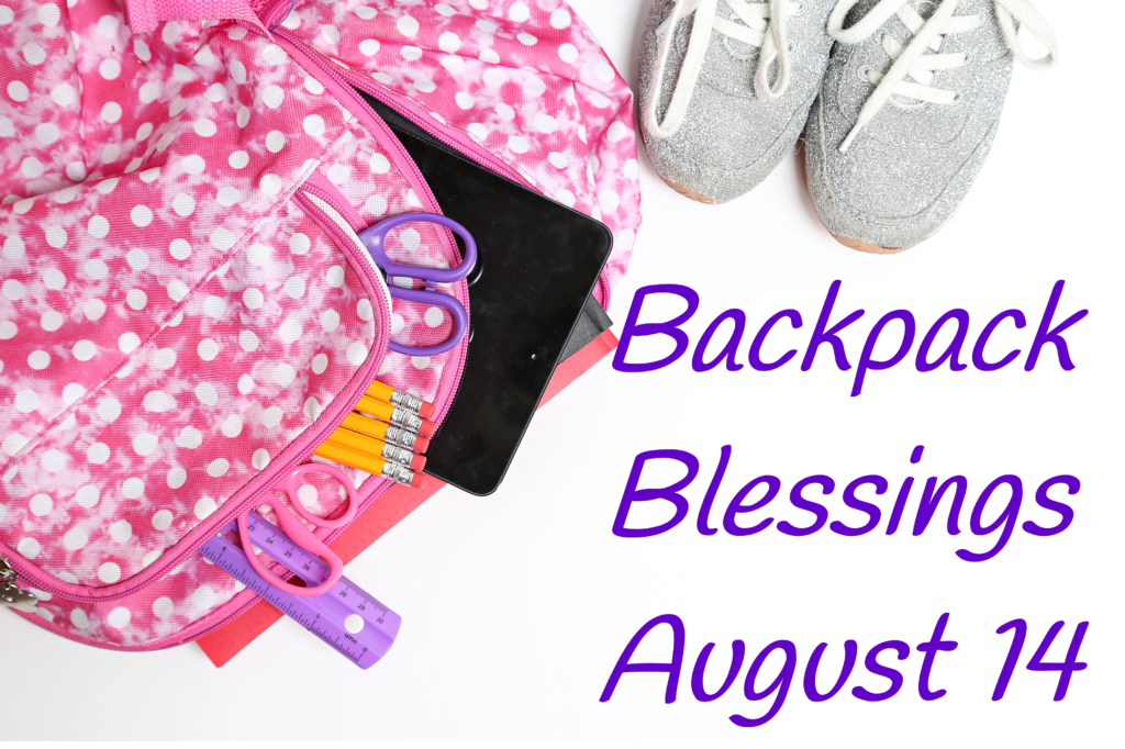 Picture of backpack with text Backpack Blessings August 14